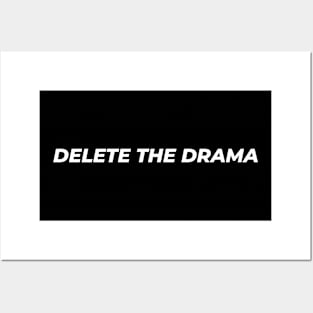 Delete The Drama Quote Posters and Art